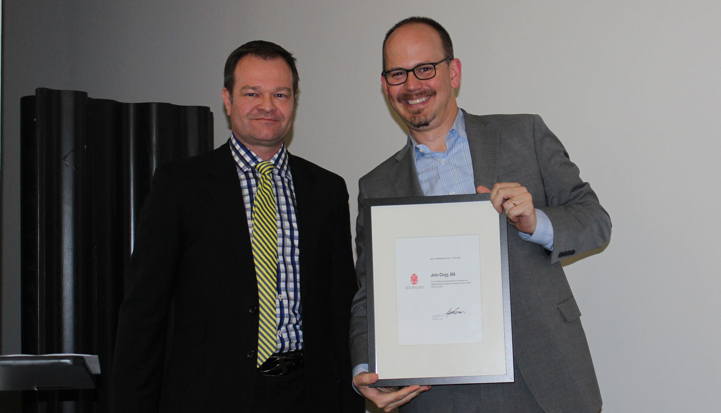 Jim Evans, AIA Houston President and Page Principal John Clegg, AIA, LEED AP -